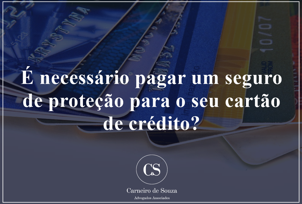 Em caso de roubo, furto ou perda do seu cartão de crédito, é necessário ter um seguro para ter direito de estornar gastos realizados de forma indevida?